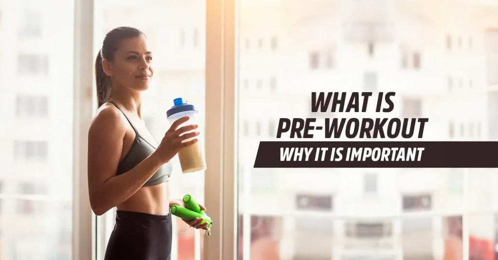 What is Pre Workout & Why It is Important?