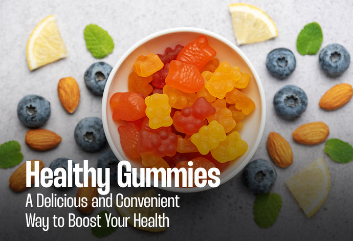 Healthy Gummies: A Delicious and Convenient Way to Boost Your Health
